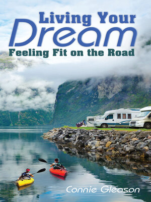 cover image of Living Your Dream: Feeling Fit on the Road